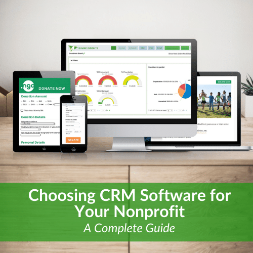 How to Choose CRM Software for Your Nonprofit A Complete Guide